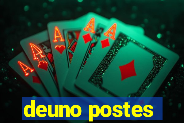 deuno postes